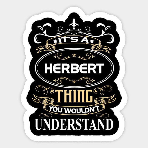 Herbert Name Shirt It's A Herbert Thing You Wouldn't Understand Sticker by Sparkle Ontani